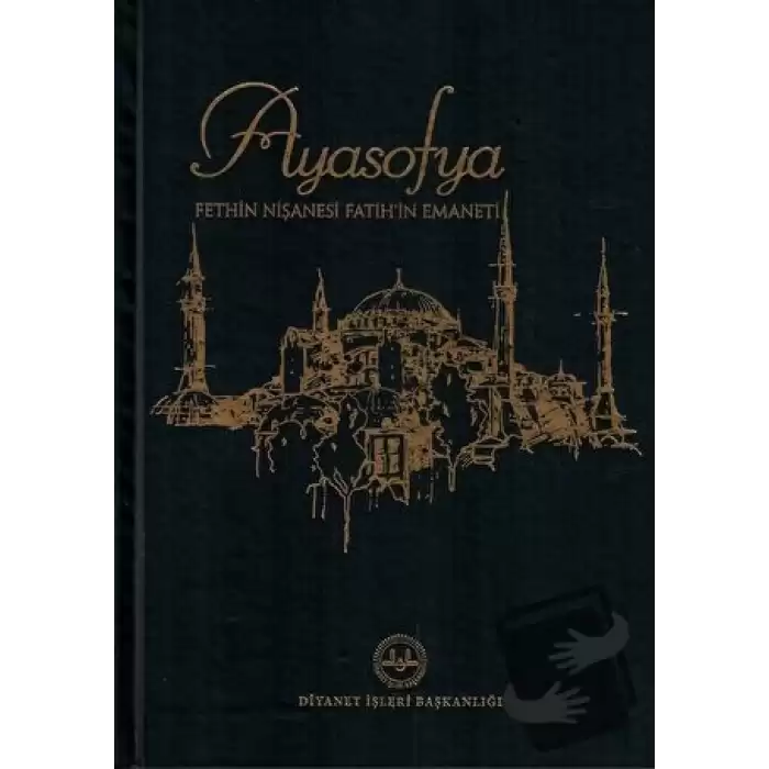 Ayasofya Fethin Nişanesi Fatihin Emaneti