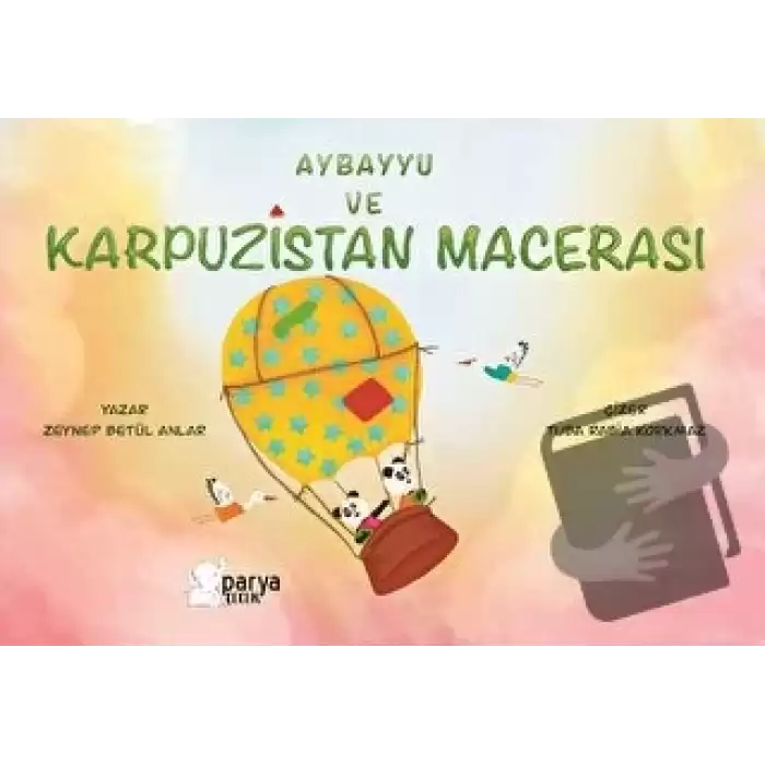 Aybayyu Ve Karpuzistan Macerası