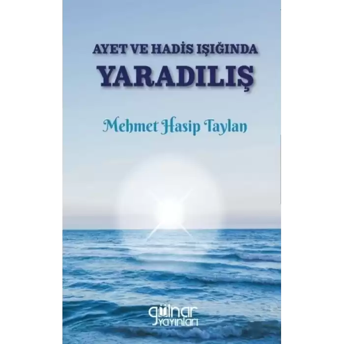 Ayet ve Hadis Işığında Yaradılış