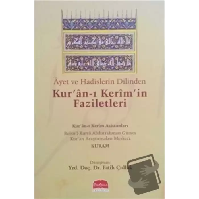 Ayet ve Hadislerin Dilinden Kuran-ı Kerimin Faziletleri