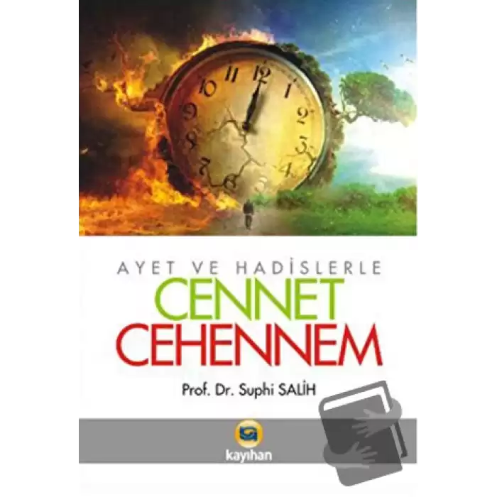 Ayet ve Hadislerle Cennet - Cehennem