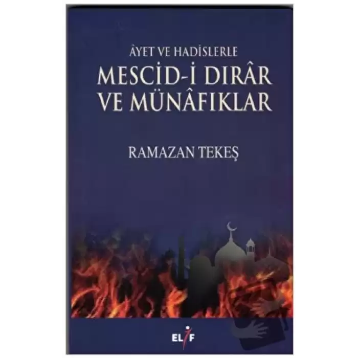 Ayet ve Hadislerle Mescid-i Dırar ve Münafıklar