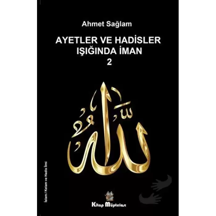 Ayetler ve Hadisler Işığında İman 2