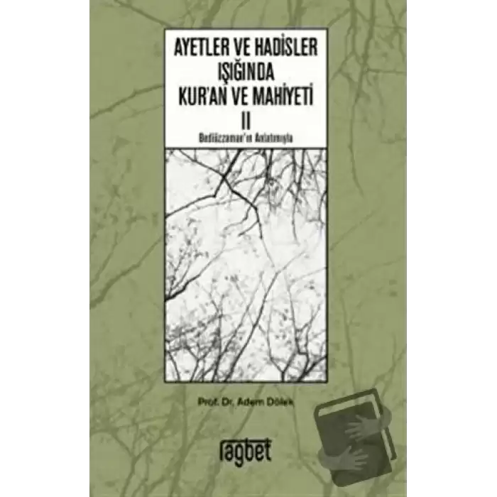 Ayetler ve Hadisler Işığında Kuran ve Mahiyeti 2