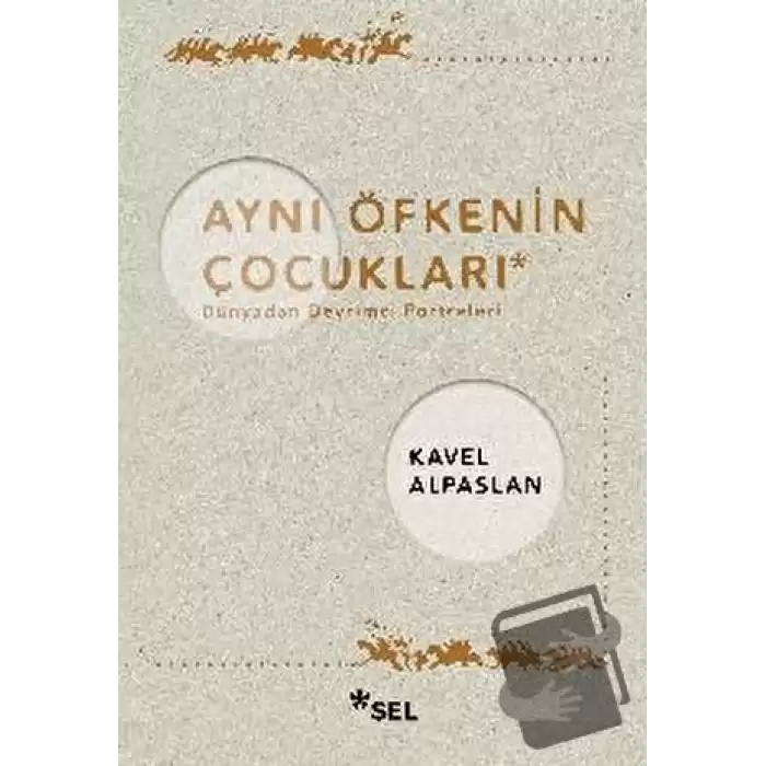 Aynı Öfkenin Çocukları: Dünyadan Devrimci Portreleri