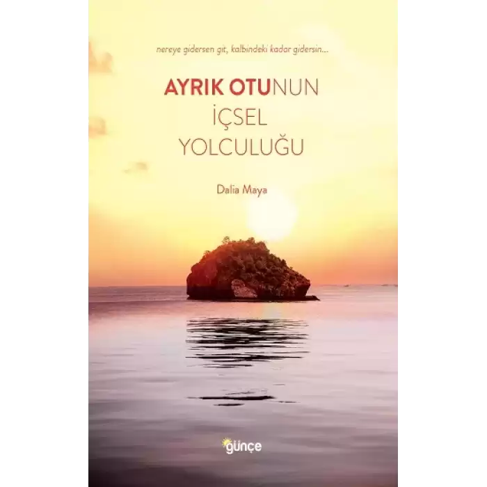 Ayrık Otunun İçsel Yolculuğu