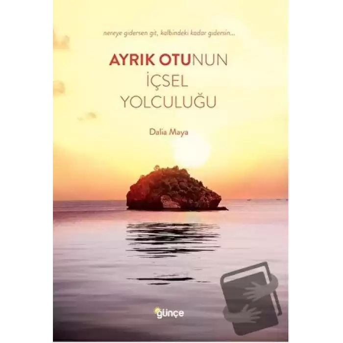 Ayrık Otunun İçsel Yolculuğu