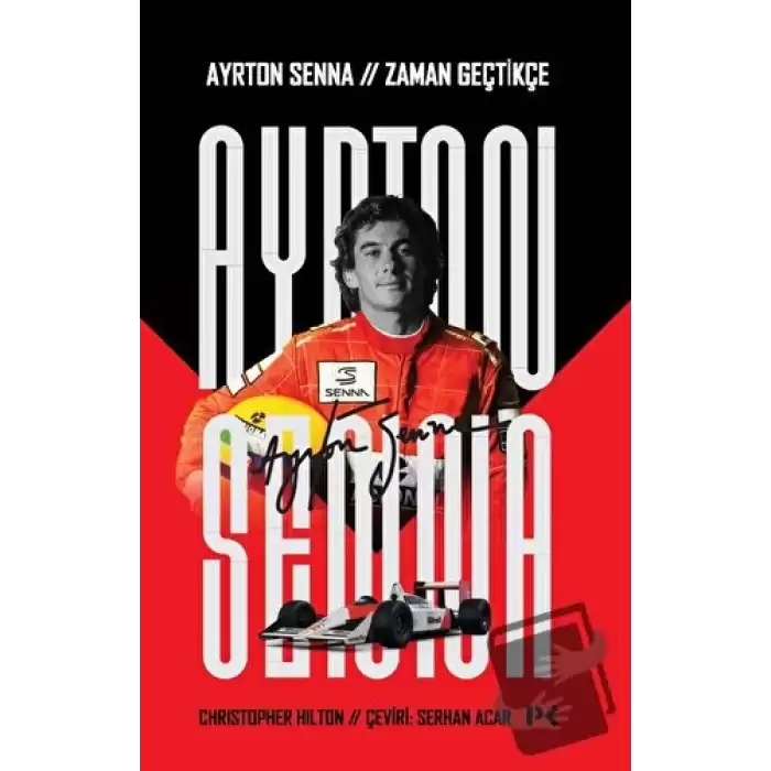 Ayrton Senna: Zaman Geçtikçe