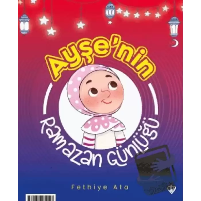 Ayşe ve Ahmet’in Ramazan Günlüğü