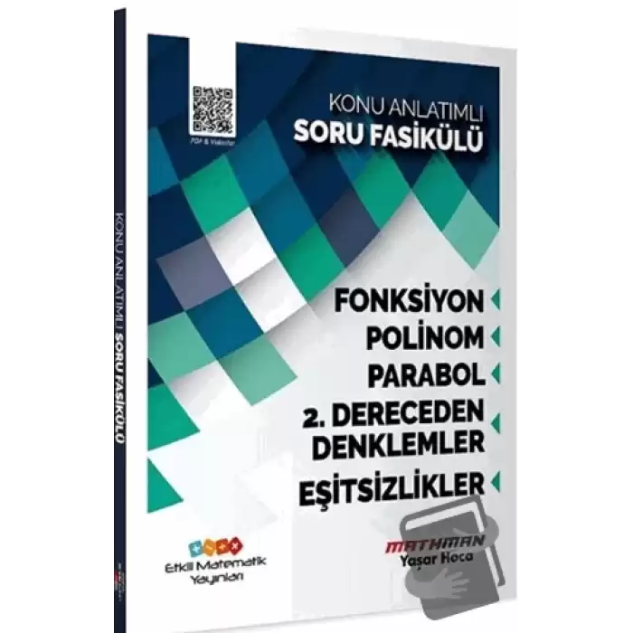 AYT Matematik Fonksiyon Polinom Parabol 2. Dereceden Denklemler ve Eşitsizlik Konu Anlatımlı Soru Fasikülü