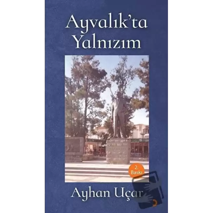 Ayvalık’ta Yalnızım