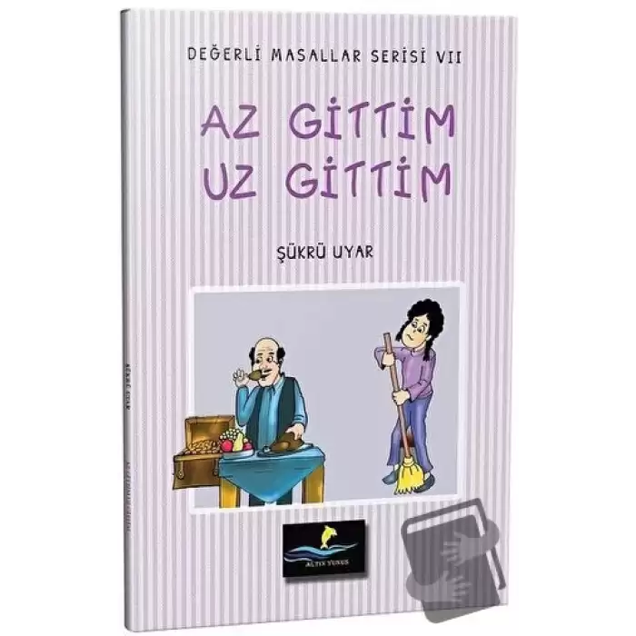 Az Gittim Uz Gittim - Değerli Masallar Serisi 7