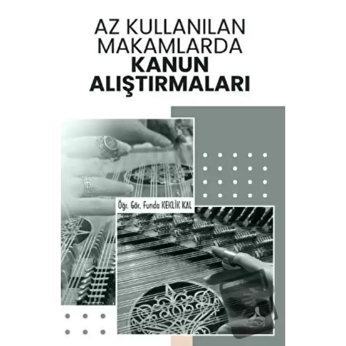 Az Kullanılan Makamlarda Kanun Alıştırmaları