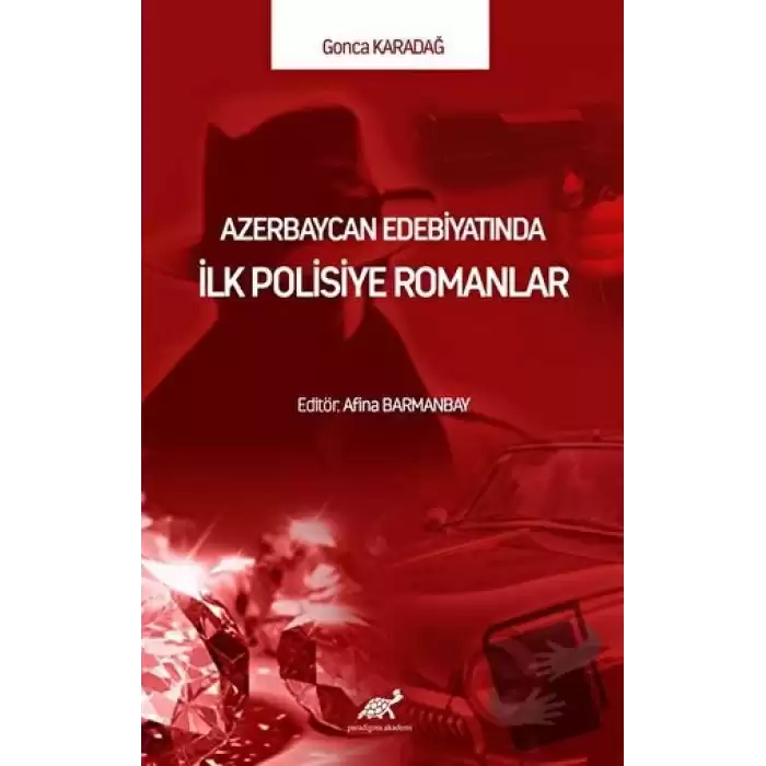 Azerbaycan Edebiyatında İlk Polisiye Romanlar