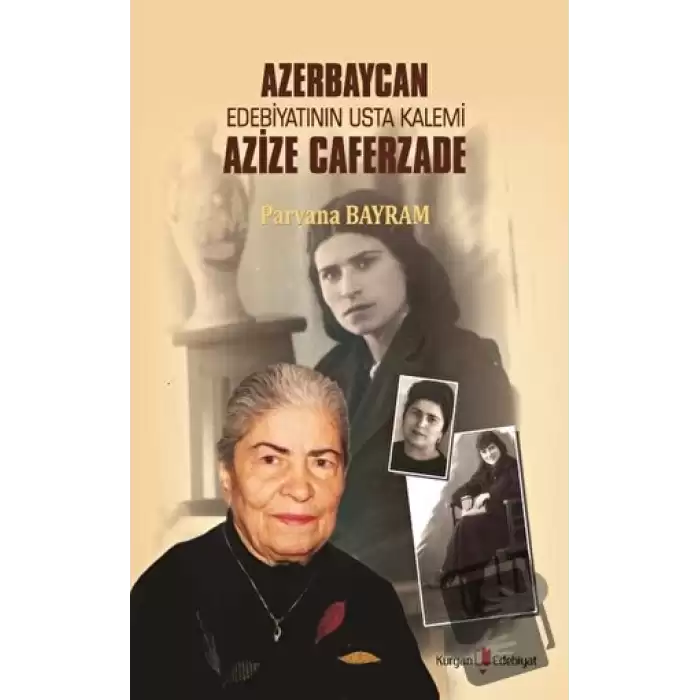 Azerbaycan Edebiyatının Usta Kalemi Azize Caferzade