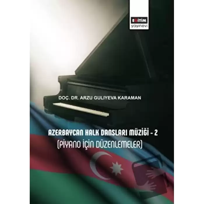 Azerbaycan Halk Dansları Müziği - 2 (Piyano İçin Düzenlemeler)