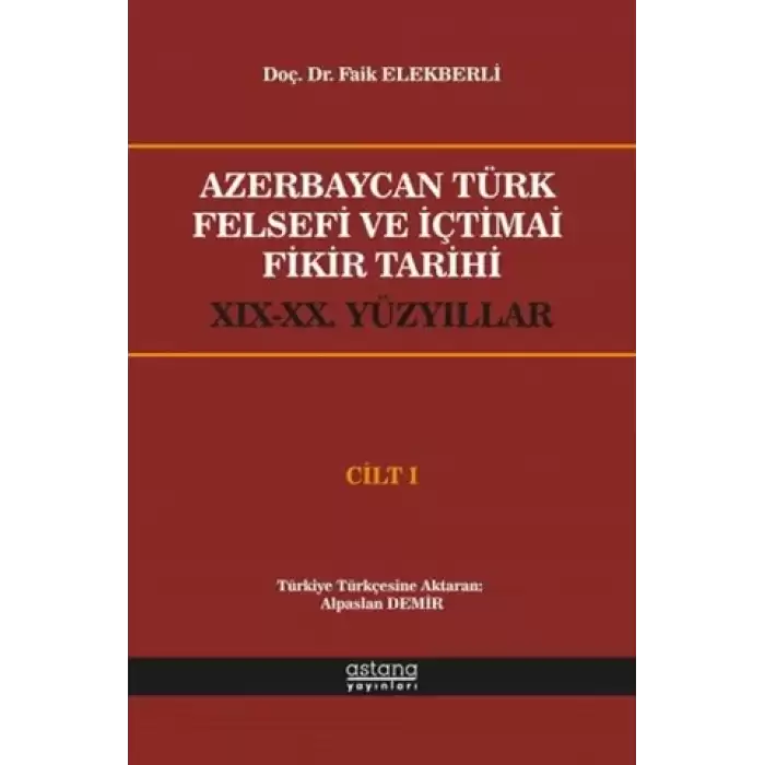 Azerbaycan Türk Felsefi ve İçtimai Fikir Tarihi Cilt 1