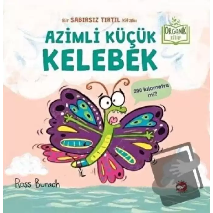 Azimli Küçük Kelebek (Ciltli)