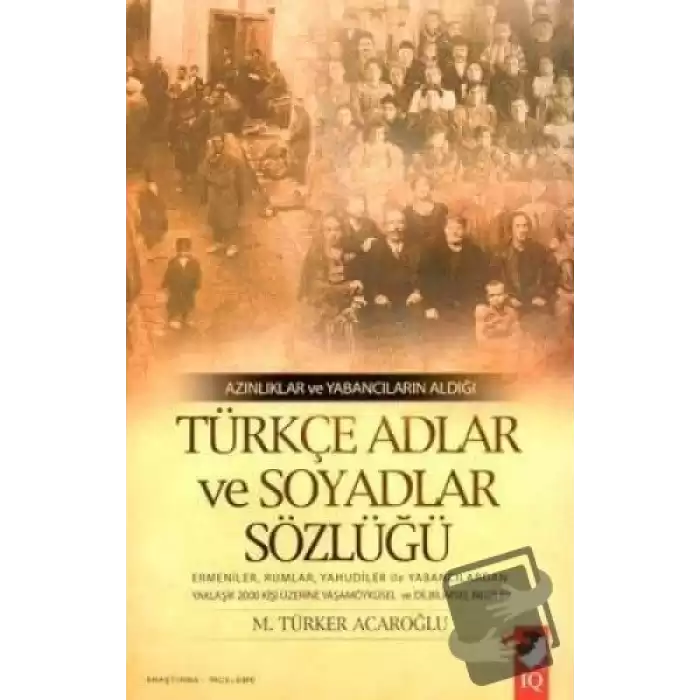 Azınlıklar ve Yabancıların Aldığı Türkçe Adlar ve Soyadlar Sözlüğü