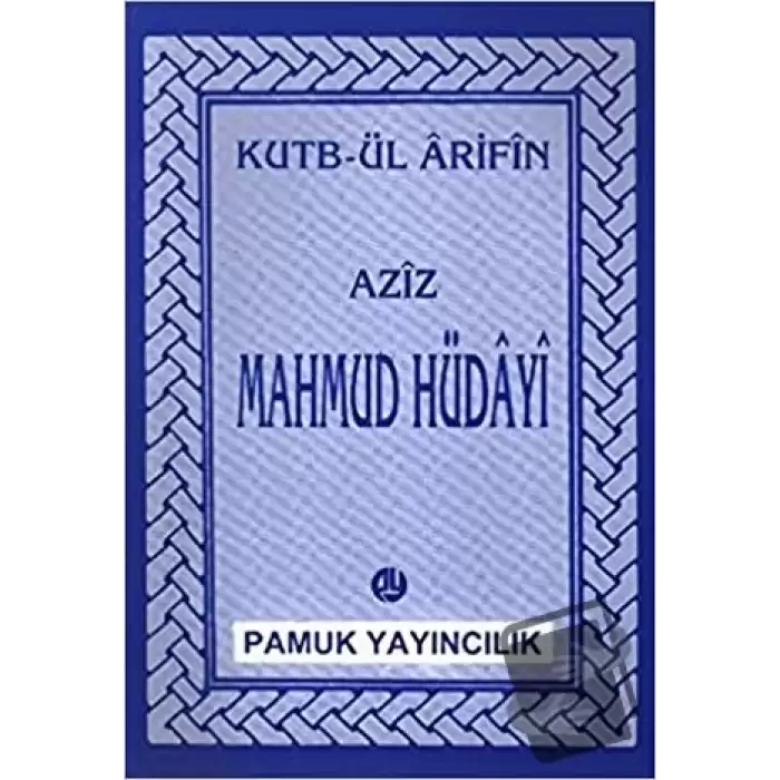 Aziz Mahmud Hüdayi Hazretleri (Evliya-014/P07)