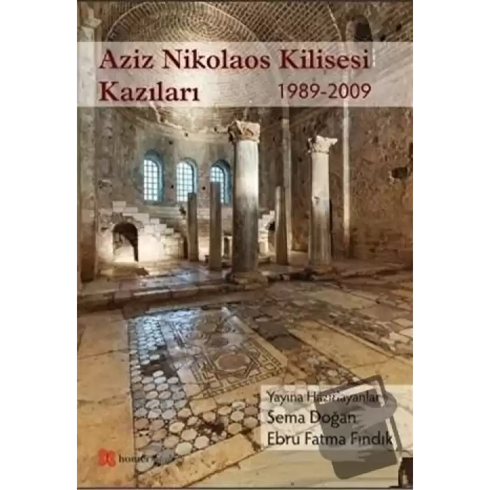 Aziz Nikolaos Kilisesi Kazıları 1989-2009