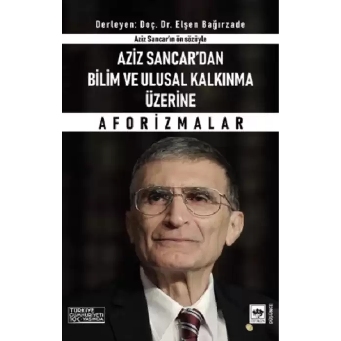 Aziz Sancardan Bilim ve Ulusal Kalkınma Üzerine Aforizmalar