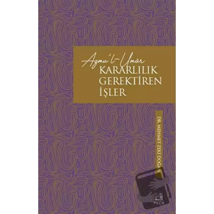 Azmul-Umur - Kararlılık Gerektiren İşler