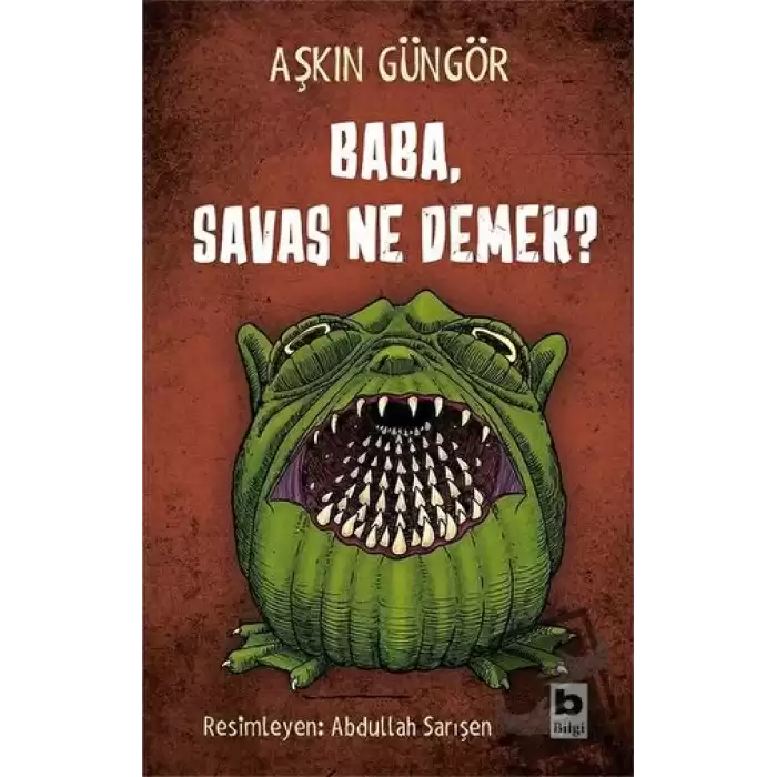 Baba, Savaş Ne Demek?