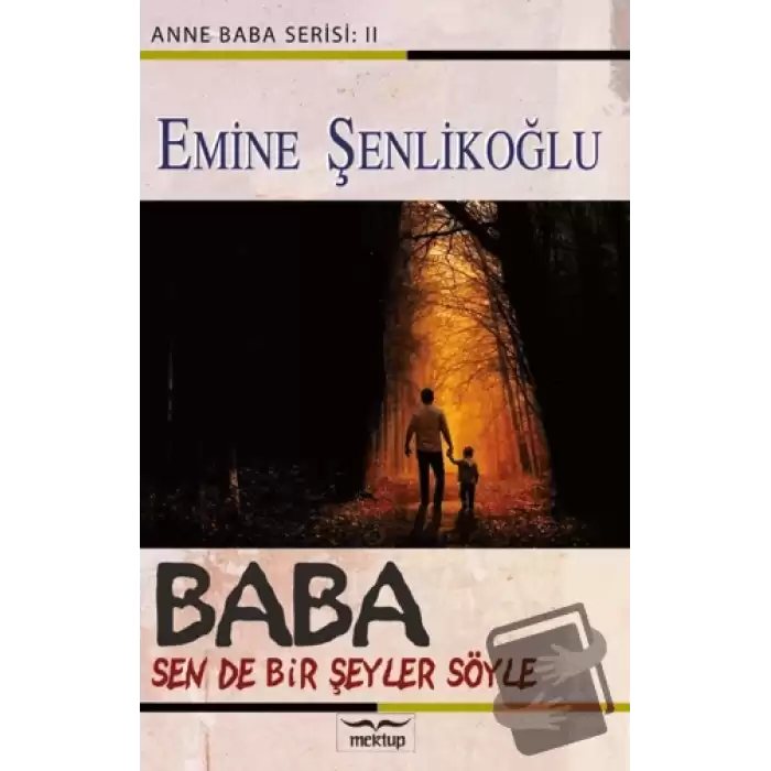 Baba, Sende Bir Şeyler Söyle