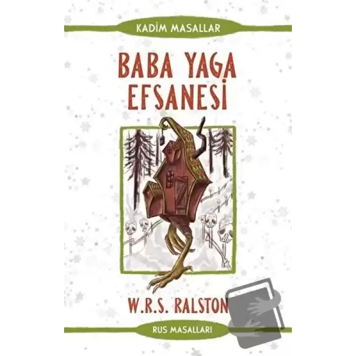 Baba Yaga Efsanesi - Rus Masalları