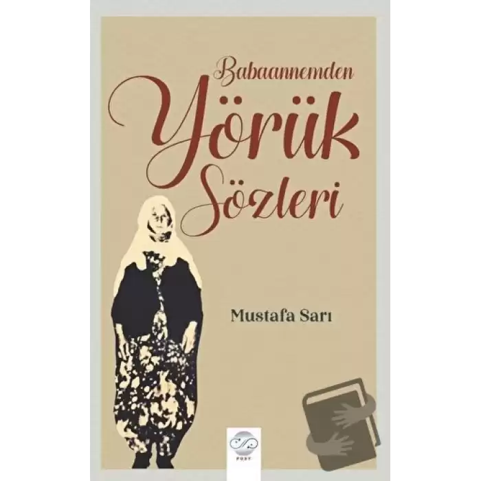 Babaannemden Yörük Sözleri