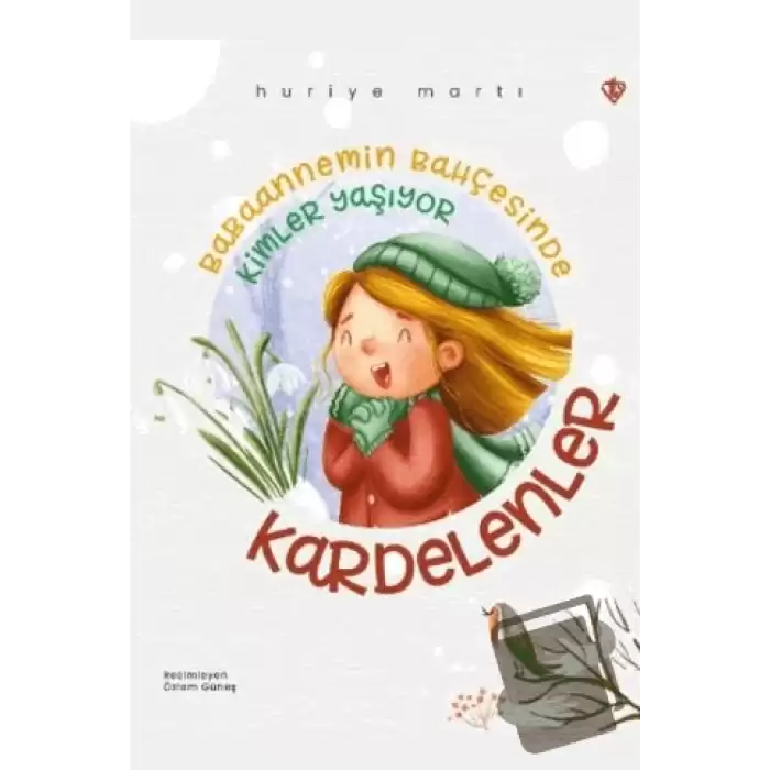 Babaannemin Bahçesinde Kimler Yaşıyor Kardelenler