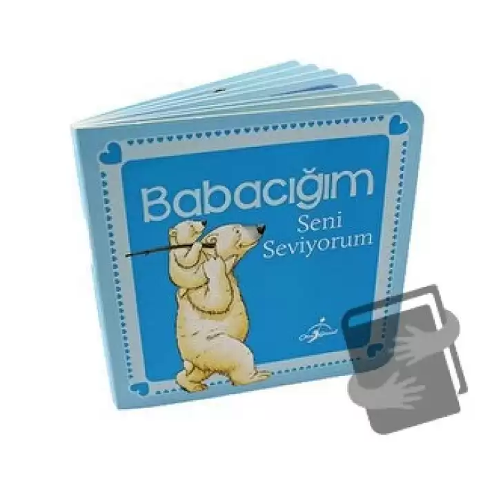 Babacığım Seni Seviyorum