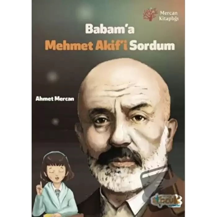 Babama Mehmet Akifi Sordum