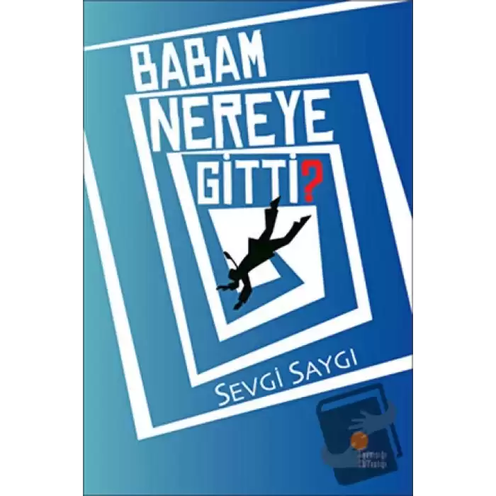 Babam Nereye Gitti?