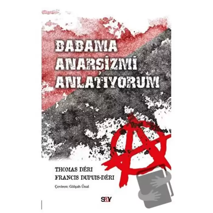 Babama Anarşizmi Anlatıyorum