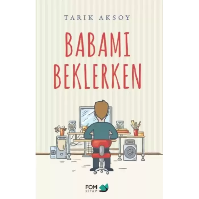 Babamı Beklerken