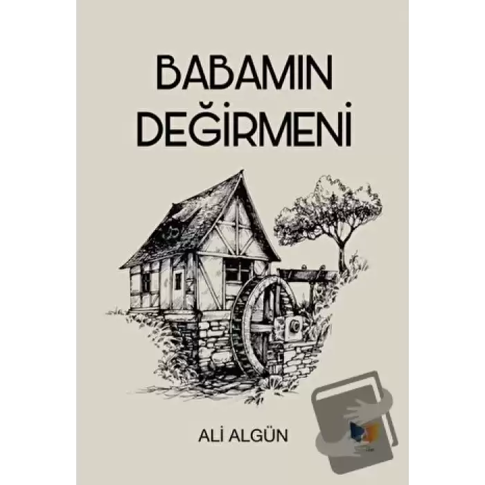 Babamın Değirmeni