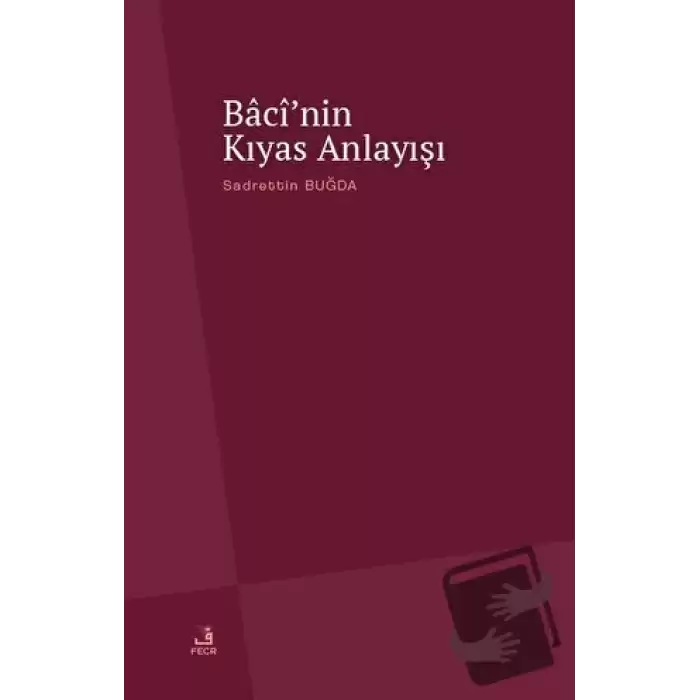 Bacinin Kıyas Anlayışı