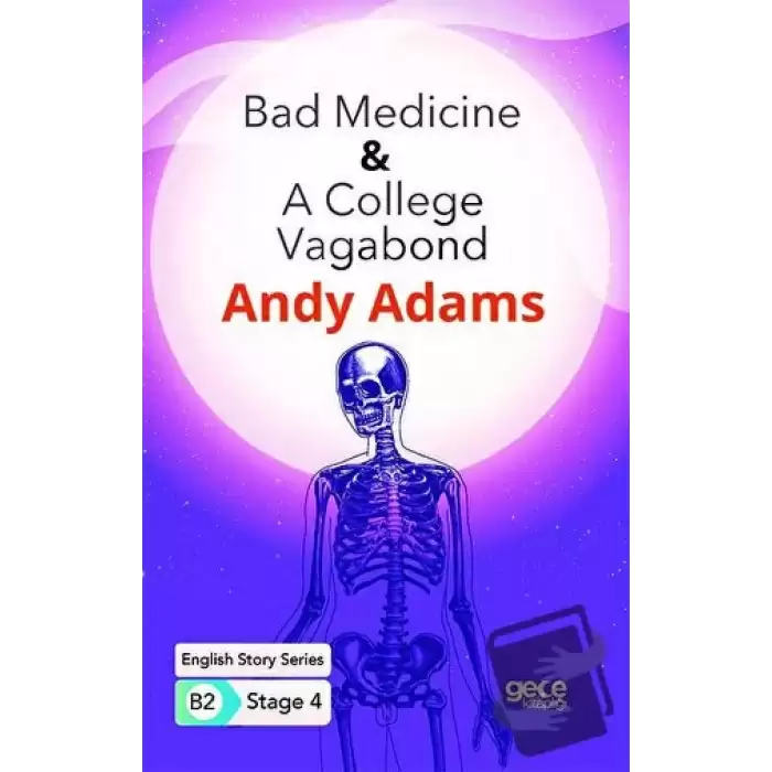 Bad Medicine - A College Vagabond - İngilizce Hikayeler B2 Stage 4