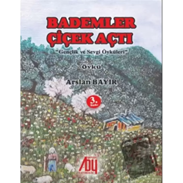 Bademler Çiçek Açtı