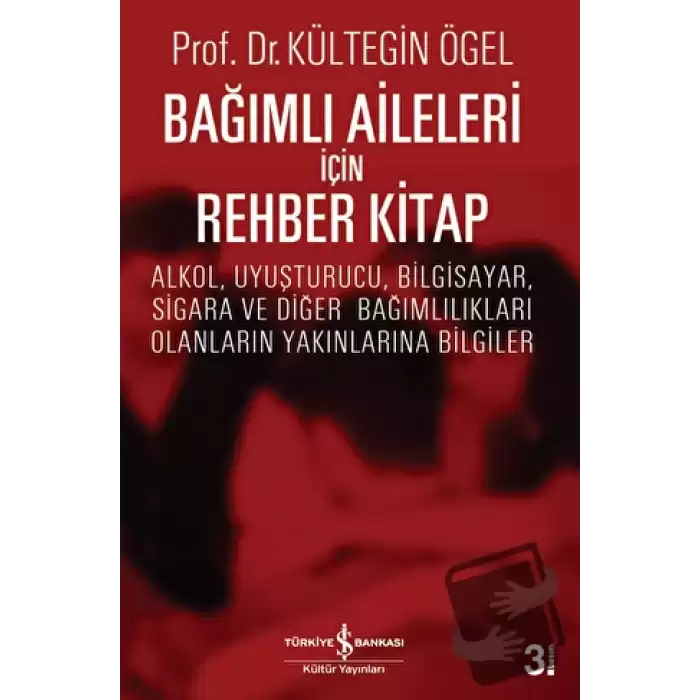 Bağımlı Aileleri İçin Rehber Kitap