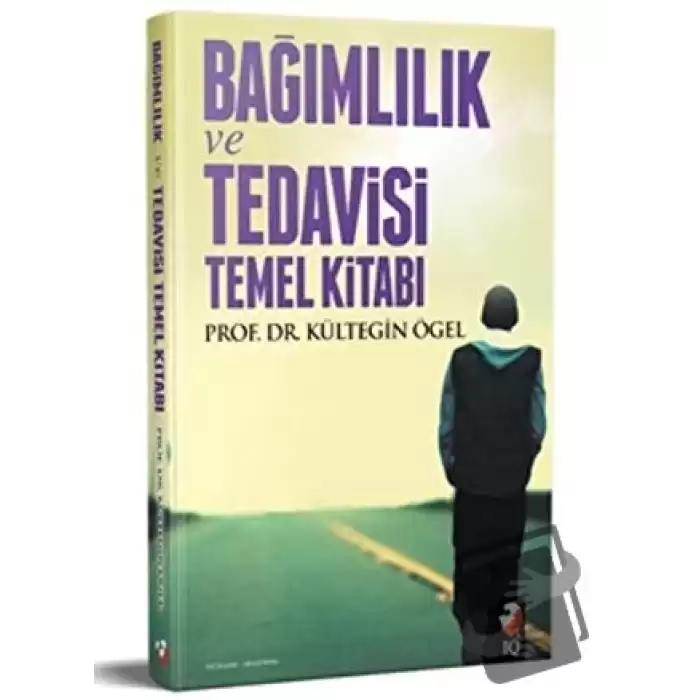 Bağımlılık Tedavisi ve Temel Kitabı