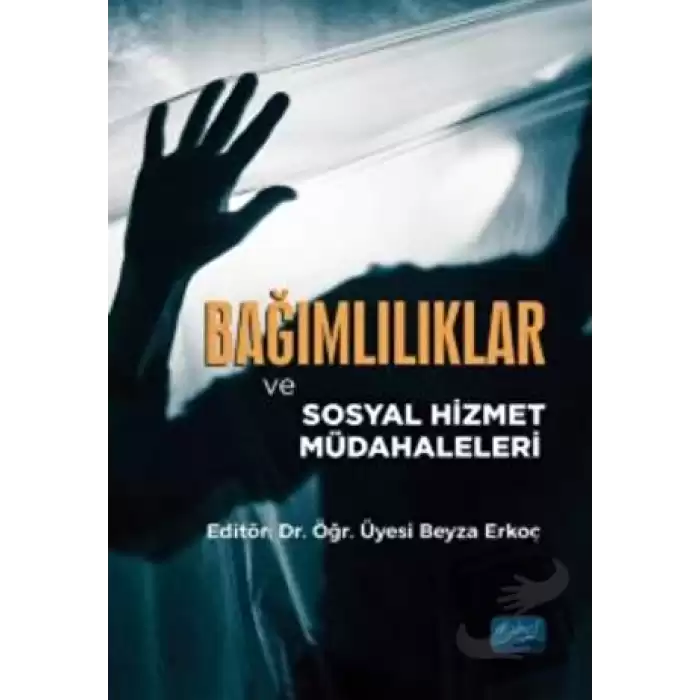 Bağımlılıklar ve Sosyal Hizmet Müdahaleleri