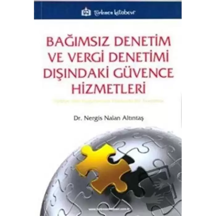 Bağımsız Denetim ve Vergi Denetimi Dışındaki Güvence Hizmetleri