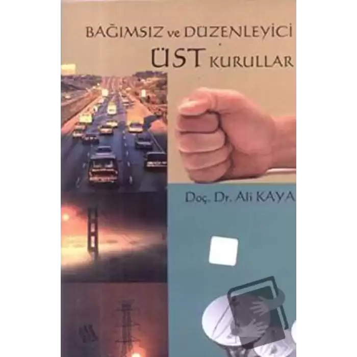 Bağımsız ve Düzenleyici Üst Kurullar