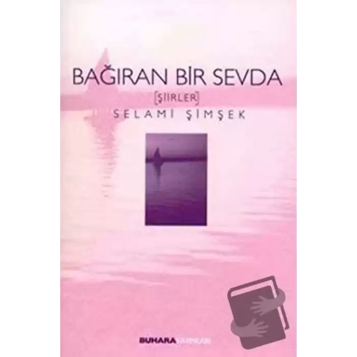 Bağıran Bir Sevda