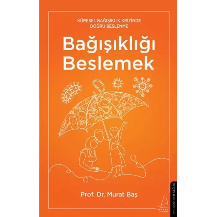 Bağışıklığı Beslemek