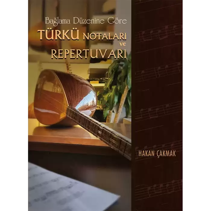 Bağlama Düzenine Göre Türkü Notaları ve Repertuvarı (Ciltli Spiralli )