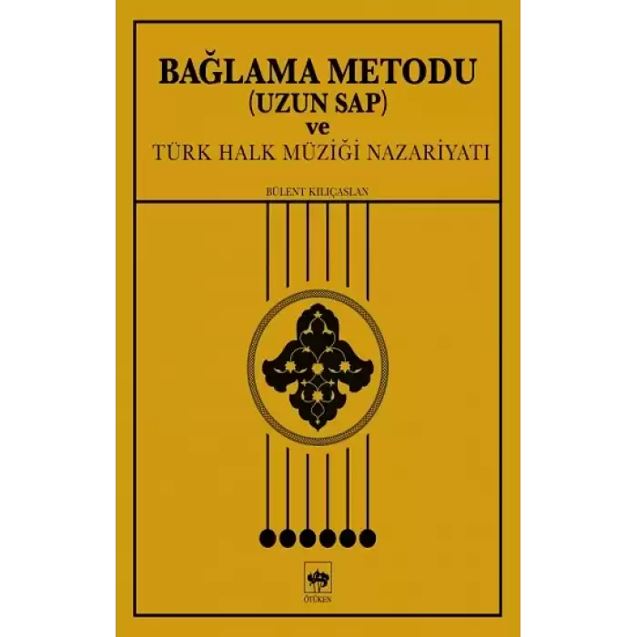 Bağlama Metodu (Uzun Sap) ve Türk Halk Müziği Nazariyatı